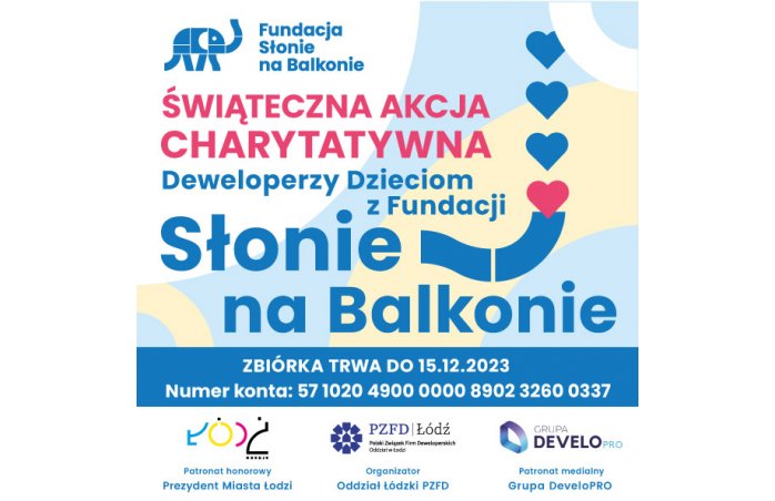 Świąteczna akcja charytatywna- Deweloperzy dzieciom z Fundacji Słonie na Balkonie.